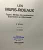 Les murs-rideaux - types -modes de construction expression architecturale. Schaal Degout
