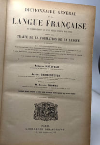 Dictionnaire général de la langue française du commencement du XVII e siècle jusqu'à nos jours précédé d'un traité de la formation de la langue - TOME 1 et 2