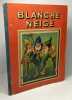 Blanche neige d'apres un conte de Grimm FROUKJE VAN DER MEER (illustrations). Grimm FROUKJE VAN DER MEER (illustrations)