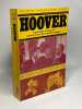 Hoover : La main de fer qui a tenu six présidents américains (Les Dossiers noirs). Pierre Demaret Jean-Michel Charlier