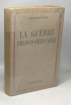 La guerre franco-française. Le Maréchal républicain. Girard Louis-Dominique