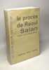 Le procès de Raoul Salan compte rendu sténographique. GARCON Maurice (dir.)