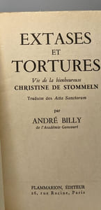 Extases et tortures - Vie de la bienheureuse Christine de Stommeln - Traduite des "acta sanctorum"