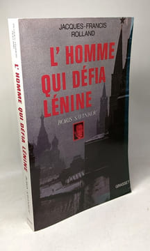 L'homme qui défia Lénine. Rolland Jacques-Francis