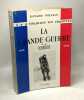 La grande guerre - 2 : Deuxième époque 1915-1916. Verdun Il y a toujours un reporter. 1960. Thoumin Richard