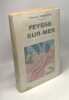 Grasalard chez les ouin-ouins (1962) + Denise mène les boeufs (1965) + Feysse-sur-mer (1966) --- 3 livres. Grancher Marcel-E