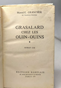 Grasalard chez les ouin-ouins (1962) + Denise mène les boeufs (1965) + Feysse-sur-mer (1966) --- 3 livres. Grancher Marcel-E