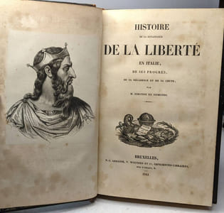 Histoire de la renaissance de la liberté en Italie de ses progrès de sa décadence et de sa chute