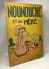 Nounouche et sa m&egrave;re. Durst