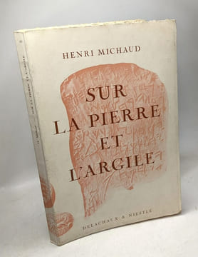 Sur la pierre et l'argile - inscriptions hébraïques et ancien testament. Michaud