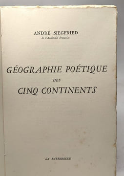 Géographie poétique des cinq continents. Siegfried André
