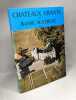 Chateaux vivants de Haute Auvergne + Chateaux vivants de Basse Auvergne (TOME II). Travers Odile