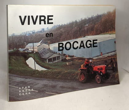 Vivre en bocage dossier sur le développement rural intégré. A.F.A.R. C.E.R.A