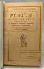 Platon. Oeuvres complètes. Tome troisième. Banquet. Phédon. Phèdre. Thétète. Parménide - avec des notices et des notes traduction nouvelle par E. ...