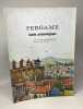 Pergame Guide archéologique. Dr. Wolfgang Radt