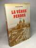 La vénus perdue. Prieur