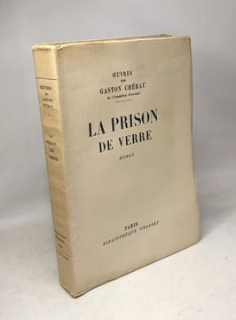 La Prison de verre (Oeuvres complètes II). Cherau Gaston