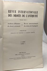 Revue internationale des droits de l'antiquité - 3e série (édité entre 1954 et 1969) - TOMES Ià XVI --- ! TOME II manquant