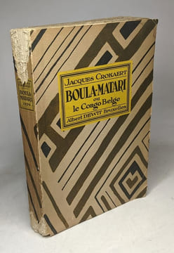Boula-Matari ou le Congo Belge. Crokaert Jacques