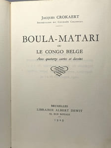 Boula-Matari ou le Congo Belge
