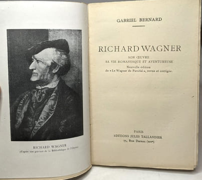 Richard wagner - son oeuvre sa vie romanesque et aventureuse nouvelle édition. gabriel bernard