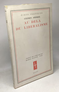 Au delà du libéralisme - écrits politiques