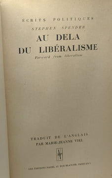 Au delà du libéralisme - écrits politiques. Spender Stephen