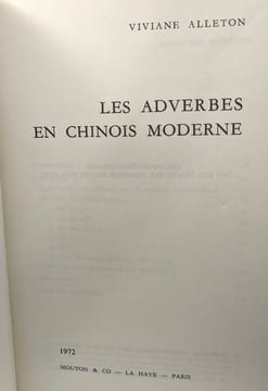 Les Adverbes en Chinois Moderne. Alleton Viviane