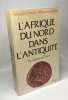 L'Afrique du Nord dans l'Antiquité. François Decret Mhamed Fantar