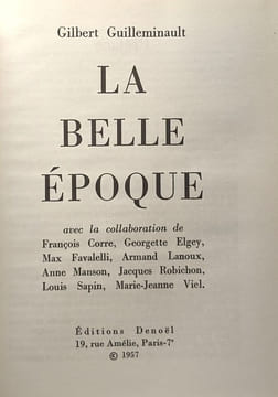 Le roman vrai de la IIIe république: La jeunesse de Marianne + Les Années difficiles + Prélude à la belle époque + Avant 14 + La belle époque --- 5 ...