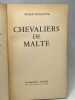 Chevaliers de Malte. Peyrefitte