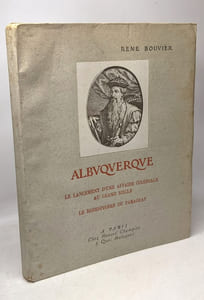Albuquerque; Le lancement d'une affaire coloniale au Grand Siècle; Le Robespierre du Paraguay