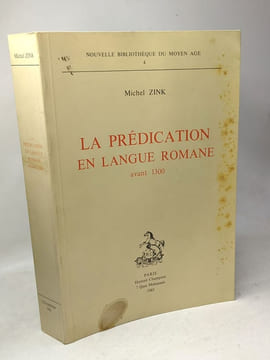 La prédication en langue romane avant 1300 / Nouvelle bibliothèque du Moyen Age 4. Zink Michel