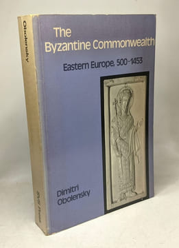 The Byzantine Commonwealth: Eastern Europe 500-1453. Obolensky Dimitri