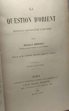 La question d'Orient depuis ses origines jusqu'à nos jours. Driault Edouard