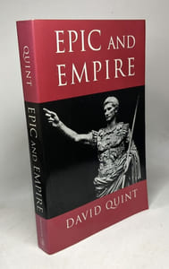 Epic and Empire: Politics and Generic Form from Virgil to Milton (Literature in History)
