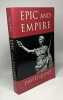 Epic and Empire: Politics and Generic Form from Virgil to Milton (Literature in History). Quint David