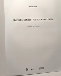 Orangerie 1934 : les "peintres de la réalité" - Paris musée de l'Orangerie 22 novembre 2006-5 mars 2007 (Album de l'exposition)