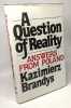 A Question of Reality: Answers from Poland. Brandys Kasimierz
