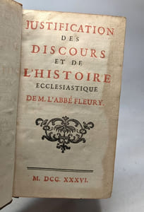 Justification des discours et de l'histoire ecclésiastique - TOME PREMIER (1736) + TOME SECOND (1738)