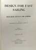 Design for Fast Sailing: Research Afloat and Ashore. Edmond Bruce; Harry Morss Jr