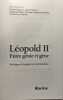 Léopold II - Entre génie et gêne: Politique étrangère et colonisation. Dujardin Vincent Rosoux Valérie