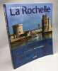 HISTOIRE DE LA ROCHELLE. Favreau Robert Pérouas Louis Delafosse Marcel Trocmé Etienne Saint-Affrique Olga de