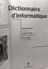 DICTIONNAIRE D'INFORMATIQUE.: 6ème édition entièrement refondue. Ginguay Michel Lauret Annette Waché Yves