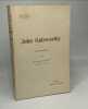 John Galsworthy - Tome 1 : Le romancier - Collection écrivains étrangers. Guyot Edouard