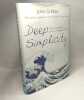 Deep Simplicity: Chaos Complexity and the Emergence of Life. Gribbin John