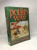 The Polish Way: A Thousand-Year History of the Poles and their Culture. Zamoyski Adam