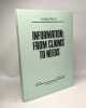 Information: From Claims to Needs National Aptitudes for International Co-Operation in Scientific Information Economy. Rozsa Gyorgy