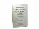 The Era of Theodore Roosevelt and the Birth of Modern America. George E. Mowry