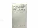 Citibank: Ralph Nader's Study Group Report on First National City Bank. David Leinsdorf & Donald Etra